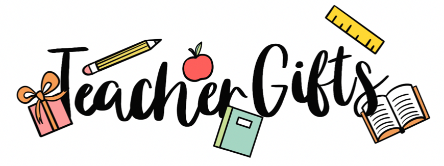 Teacher Gift Ideas - Curated Ideas for Teacher Appreciation Gifts