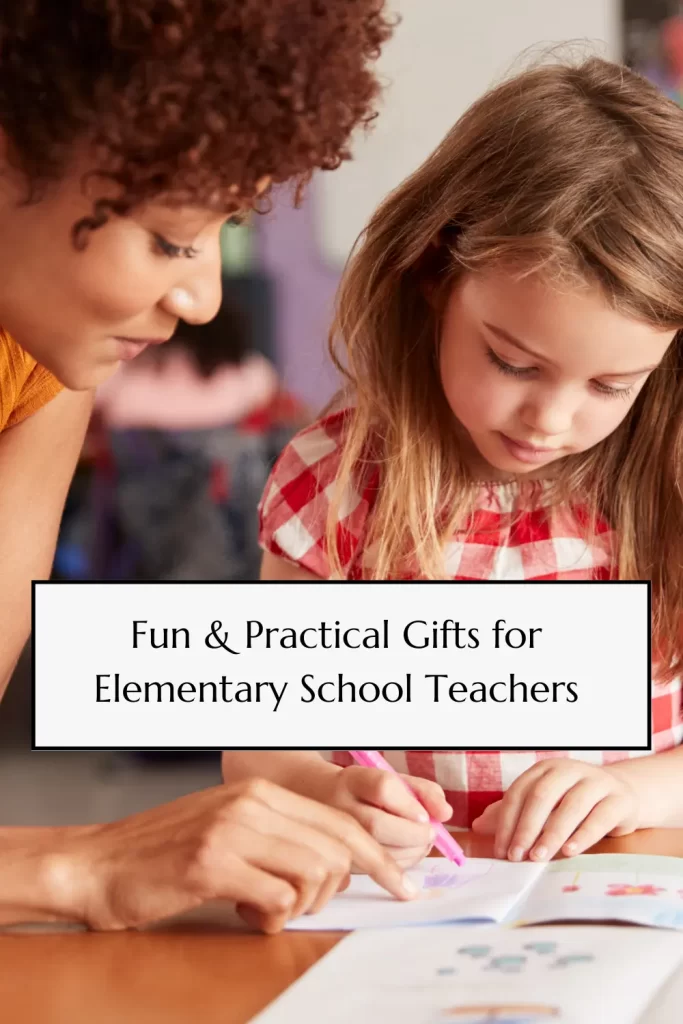 Fun and Practical Gifts for elementary school teachers